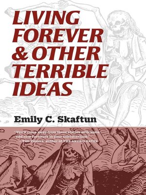 Living Forever & Other Terrible Ideas - ebook